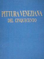 La pittura veneziana del cinquecento. Vol. I