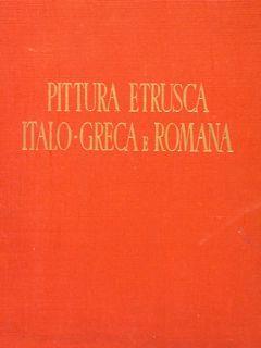 Pittura Etrusca-Italo-Greca E Romana - Pericle Ducati - copertina