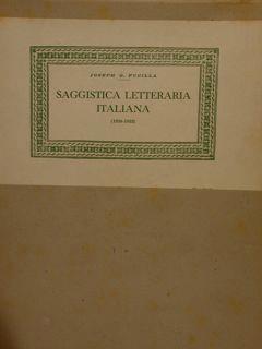 Contributi alla Biblioteca Bibliografica Italica diretta da Marino Parenti. Volume dodicesimo. SAGGISTICA LETTERARIA ITALIANA (1938-1952) - Joseph G. Fucilla - copertina