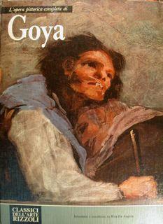 L' Opera Completa Di Goya - R. M. De Angelis - copertina