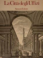 La città degli Uffizi. Firenze, 23 giugno 1982 - 6 gennaio 1983