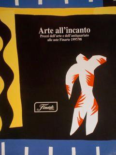 Arte all'incanto. Prezzi dell'arte e dell'antiquariato alle aste Finarte 1997/98 - copertina