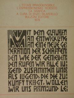 Graphik des Expressionismus. L'estasi irragiungibile. L'espressionismo tedesco. La grafica. Cortona,28 luglio - 14 ottobre 1979 - Enzo Bilardello - copertina