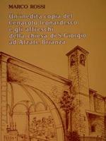 Un'inedita copia del Cenacolo leonardesco e gli affreschi della chiesa di S.Giorgio ad Alzate Brianza
