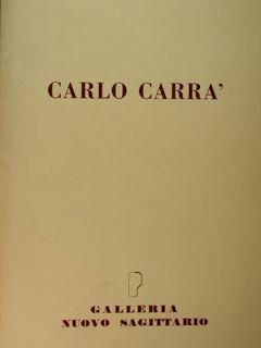 Carlo Carra'. Realismo magico 1920 - 1966. Milano, 27 febbraio - 27 marzo 1980 - Marco Valsecchi - copertina