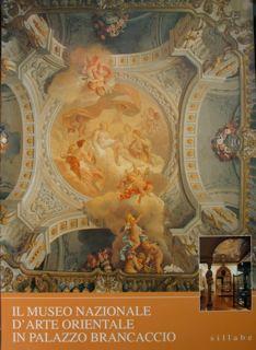 Il Museo Nazionale d'arte Orientale in Palazzo Brancaccio - Paola D'Amore - copertina