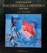 Luigi Malice. Percorsi della memoria 1959-1999. Reggio Calabria, 16 marzo - 15 aprile 1999