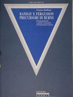Ramsay e Ferguson precursori di Burns. Poesia patorale e poesia vernacolare nel Settecento scozzese - copertina