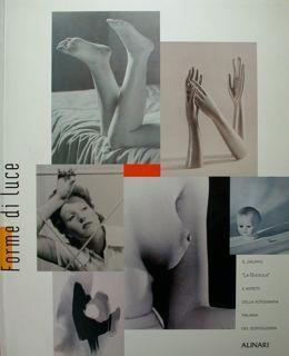 Forme di luce. Il gruppo " La Bussola " e aspetti della fotografia italiana de dopoguerra. Catalogo mostra, Firenze, 1997 - Italo Zannier - copertina