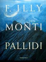 Francesco Illy. Monti Pallidi