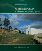 Chiese di Puglia. Il fenomeno delle chiese a cupola