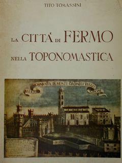 La città di Fermo nella toponomastica - Tito Tomassini - copertina