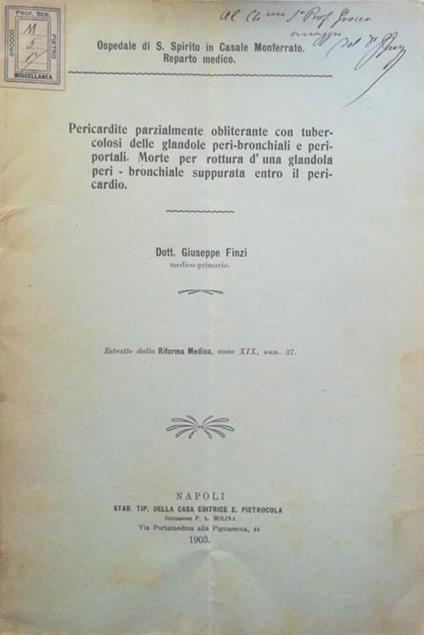 Pericardite parzialmente obliterante con tubercolosi delle glandole peri-bronchiali e peri-portali. Morte per rottura d'una glandola peri-bronchiale suppurata entro il peri-cardio - copertina