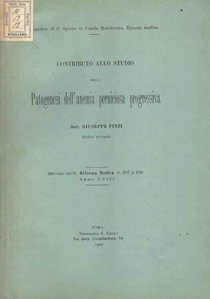 Contributo allo studio della patogenesi dell'anemia perniciosa progressiva - Giuseppe Finzi - copertina