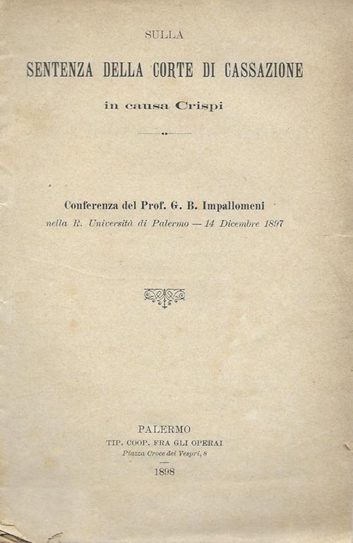 Sulla sentenza della Corte di Cassazione in causa Crispi. Conferenza del Prof. G. B. Impallomeni - copertina