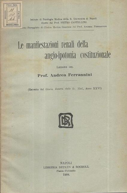 Le manifestazioni renali della angio-ipotonia costituzionale - Andrea Ferrannini - copertina