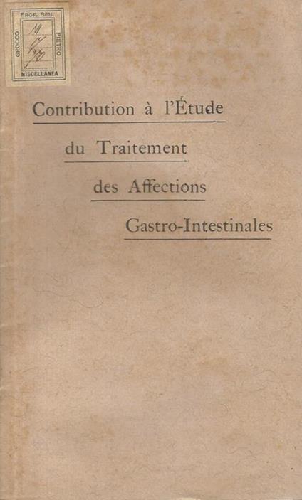 Contribution à l'étude du Traitement des Affections Gastro-Intestinales - copertina