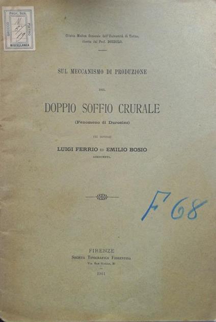 Sul meccanismo di produzione del doppio soffio crurale. Fenomeno di Durosiez - Luigi Ferrio - copertina