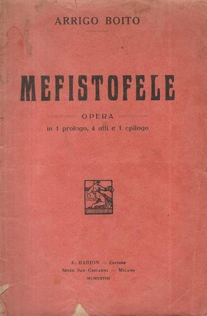 Mefistofele. Opera - Arrigo Boito - copertina