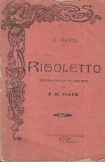 Rigoletto. Melodramma in tre atti di F.M. Piave