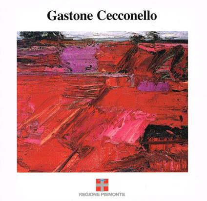 Gastone Cecconello. Torino Palazzo della Regione dal 6 al 17 marzo 1990 - copertina