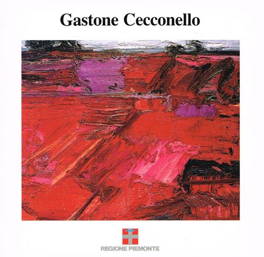 Gastone Cecconello. Torino Palazzo della Regione dal 6 al 17 marzo 1990 - copertina