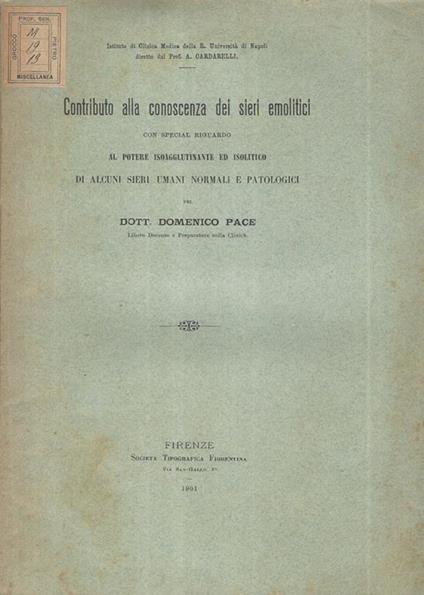 Contributo alla conoscenza dei sieri emolitici. con special riguardo al potere isoagglutinante ed isolitico di alcuni sieri umani normali e patologici - copertina