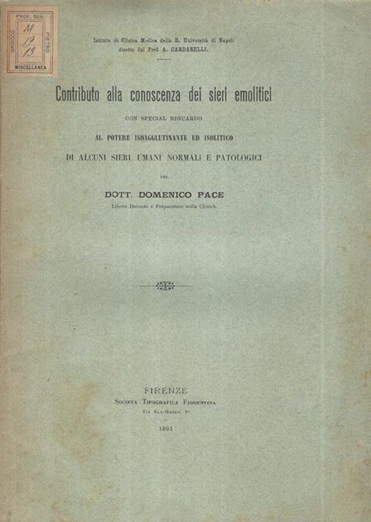 Contributo alla conoscenza dei sieri emolitici. con special riguardo al potere isoagglutinante ed isolitico di alcuni sieri umani normali e patologici - copertina