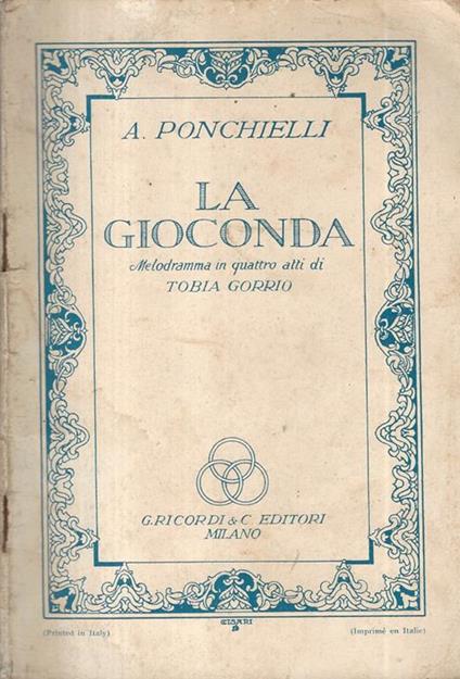 La Gioconda. Melodramma in quattro atti - Amilcare Ponchielli - copertina