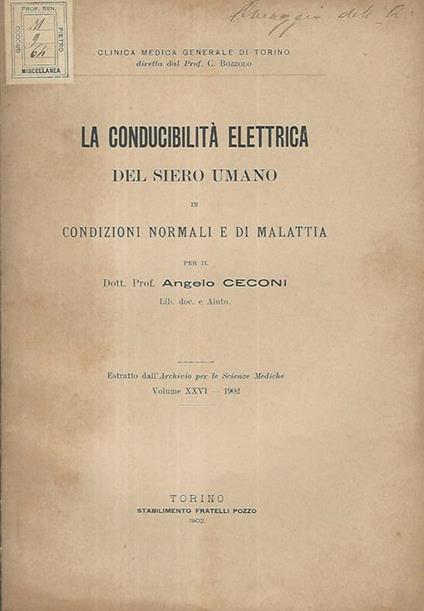 La conducibilità elettrica del siero umano in condizioni normali e di malattia - Angelo Ceconi - copertina