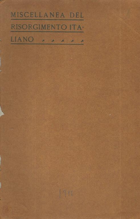 Miscellanea del Risorgimento Italiano. Vol I, Aprile 1911 Fasc. 2 - copertina