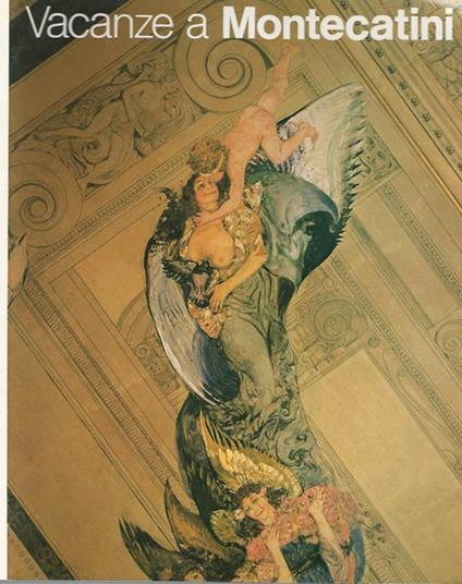 Vacanze a Montecatini - Nori Andreini Galli - copertina