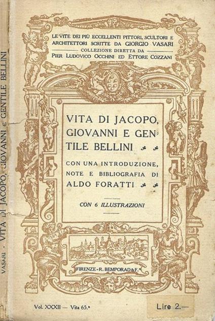 Vita di Jacopo, Giovanni e Gentile Bellini. Pittori viniziani - Giorgio Vasari - copertina