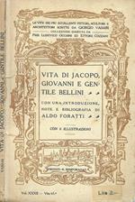 Vita di Jacopo, Giovanni e Gentile Bellini. Pittori viniziani