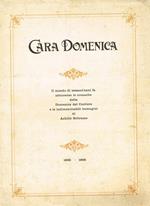 Cara Domenica. Il mondo di sessant'anni fa attraverso le cronache della Domenica del Corriere. 1899-1908