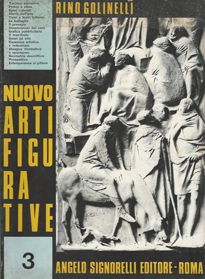 Nuovo Arti figurative 3. Educazione artistica nella Scuola Media - Rino Golinelli - copertina
