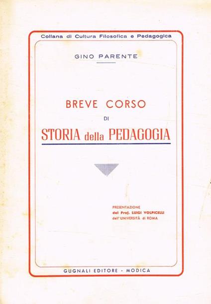 Breve corso di storia della pedagogia - Gino Parente - copertina