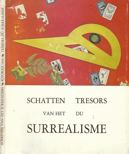 Schatte van het Surrealisme - Tresors du Surrealisme - Patrick Waldberg - copertina