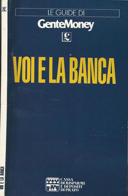 Voi e la banca - Antonio Barbangelo - copertina