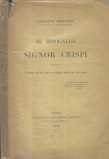 Al Misogallo Signor Crispi à propos de l'Italie qùon voit et l'Italie qùon ne voit pas - copertina