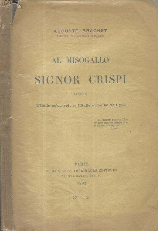 Al Misogallo Signor Crispi à propos de l'Italie qùon voit et l'Italie qùon ne voit pas - copertina