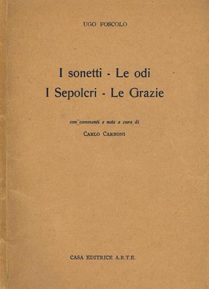 I sonetti. Le odi. I Sepolcri. Le Grazie - Ugo Foscolo - copertina