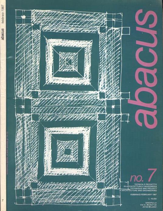 Abacus Anno 3 n. 7. Tecnica e progetto in architettura e ingegneria - copertina