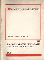 La formazione sindacale nella Uil e per la Uil 1978 - 1981