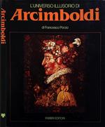 L' universo illusorio di Arcimboldi. di Francesco Porzio