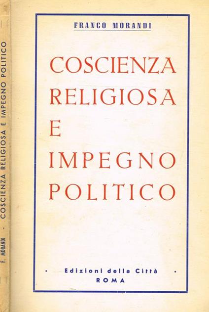 Coscienza religiosa e impegno politico - Franco Morandi - copertina