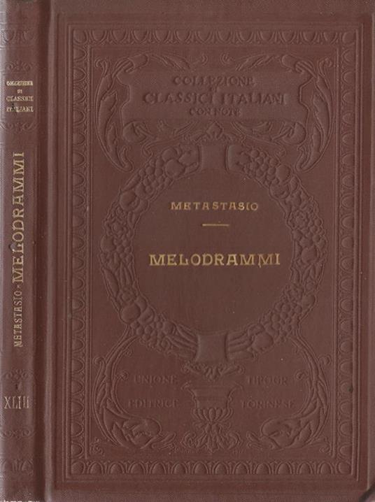 Melodrammi. (Didone abbandonata - Attilio Regolo) - Pietro Metastasio - copertina