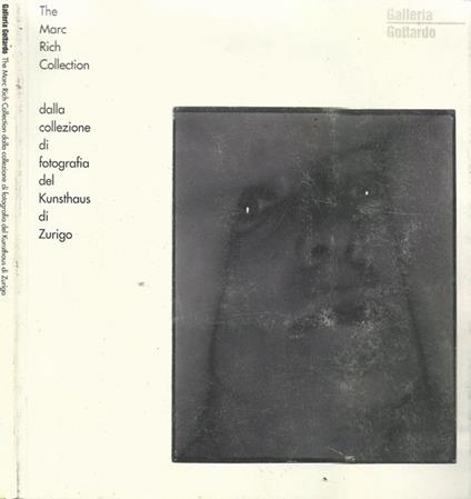 The Marc Rich Collection. Dalla collezione di fotografia del Kunsthaus di Zurigo - copertina