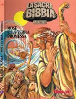 La sacra Bibbia a fumetti n.3. Mosè e la terra promessa