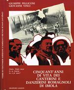 Cinquant'anni di vita dei canterini e danzerini romagnoli di Imola